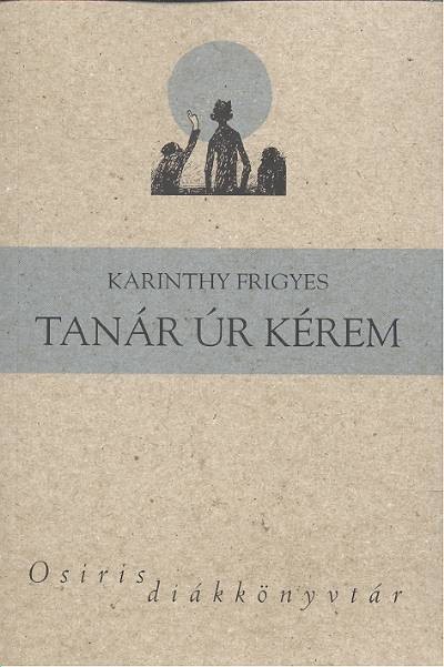 Tanár úr kérem /Osiris diákkönyvtár
