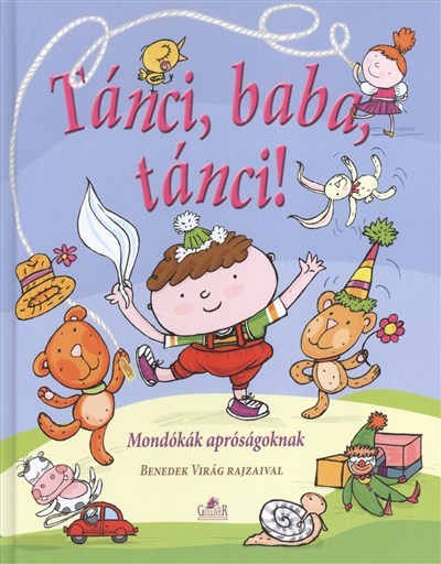 TÁNCI, BABA, TÁNCI! /MONDÓKÁK APRÓSÁGOKNAK