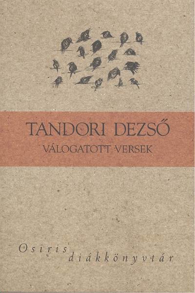 TANDORI DEZSŐ VÁLOGATOTT VERSEK