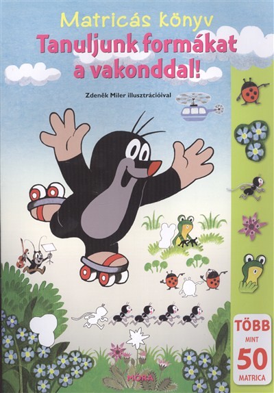 Tanuljunk formákat a vakonddal! /Matricás könyv