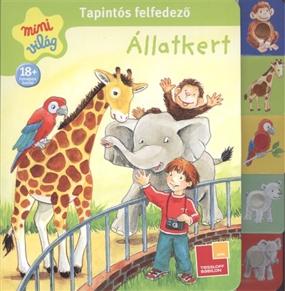 TAPINTÓS FELFEDEZŐ - ÁLLATKERT /MINI VILÁG