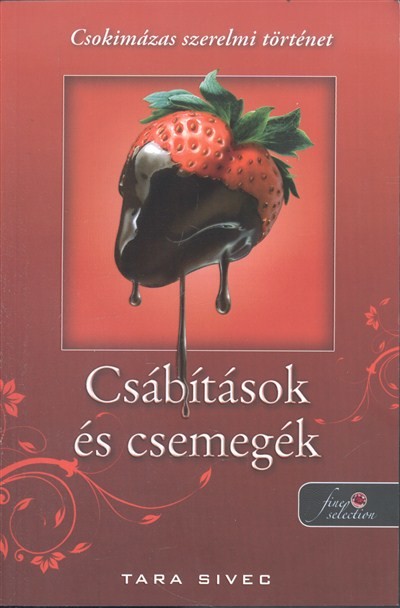 CSÁBÍTÁSOK ÉS CSEMEGÉK /Csokoládéimádók 1.