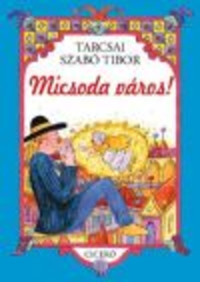 MICSODA VÁROS!