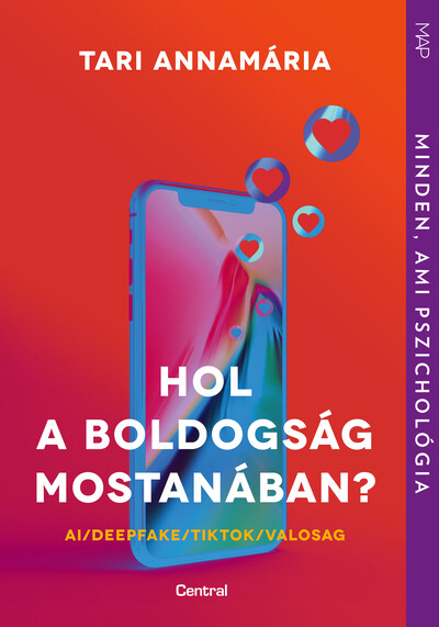 Hol a boldogság mostanában? - AI / Deepfake / TikTok / Valosag - MAP-sorozat