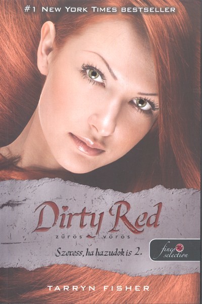  Dirty Red - Zűrös vörös /Szeress, ha hazudok is 2. 