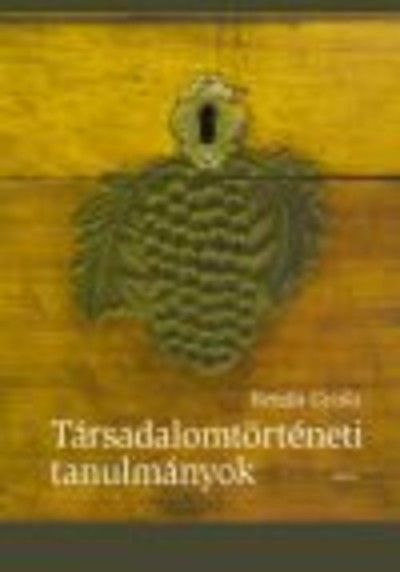 TÁRSADALOMTÖRTÉNETI TANULMÁNYOK