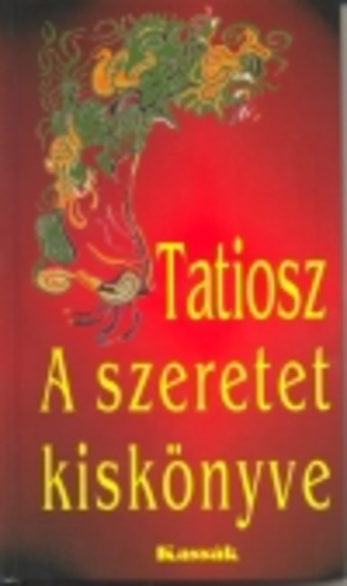 TATIOSZ /A SZERETET KISKÖNYVE