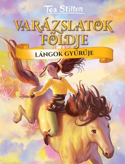 Lángok gyűrűje - Varázslatok Földje 4. (új kiadás)