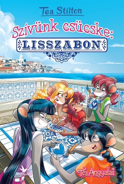 Szívünk csücske: Lisszabon - Tea Angyalai