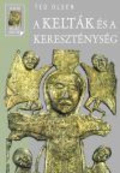 A KELTÁK ÉS A KERESZTENYSÉG