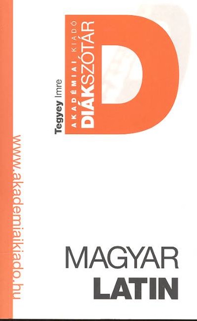 MAGYAR-LATIN DIÁKSZÓTÁR