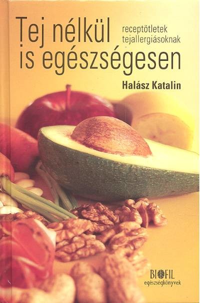 TEJ NÉLKÜL IS EGÉSZSÉGESEN