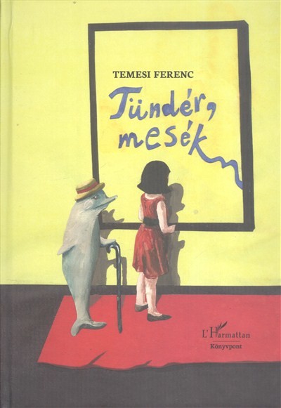 TÜNDÉR, MESÉK