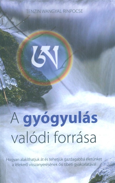 A gyógyulás valódi forrása