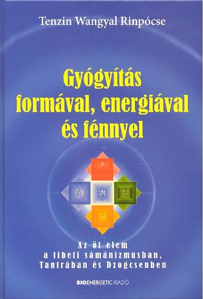 GYÓGYÍTÁS FORMÁVAL, ENERGIÁVAL ÉS FÉNNYEL