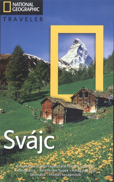 SVÁJC /NATIONAL GEOGRAPHIC TRAVELER