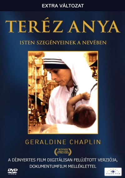 TERÉZ ANYA - ISTEN SZEGÉNYEINEK A NEVÉBEN /EXTRA VÁLTOZAT