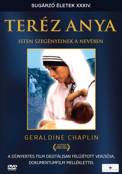 TERÉZ ANYA - ISTEN SZEGÉNYEINEK A NEVÉBEN /SUGÁRZÓ ÉLETEK XXXIV.