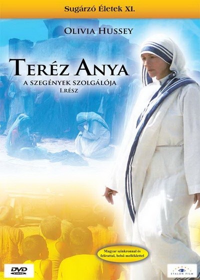 TERÉZ ANYA, A SZEGÉNYEK SZOLGÁLÓJA 1. RÉSZ /SUGÁRZÓ ÉLETEK XI. /DVD