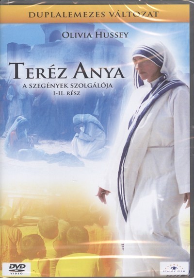TERÉZ ANYA, A SZEGÉNYEK SZOLGÁLÓJA I-II. RÉSZ /SUGÁRZÓ ÉLETEK XI-XII.