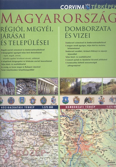 Magyarország régiói, megyéi, járásai és települései /Kétoldalas falitérkép 2013-as járáshatárokkal