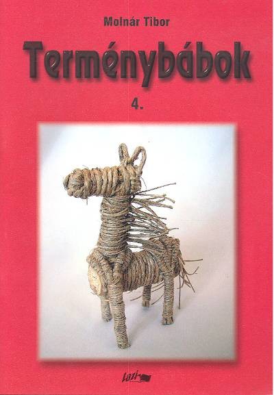 TERMÉNYBÁBOK 4