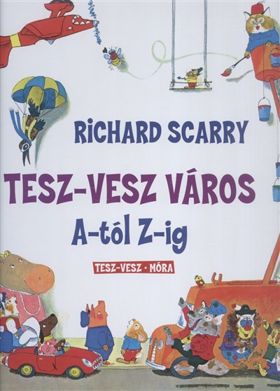 Tesz-Vesz város A-tól Z-ig