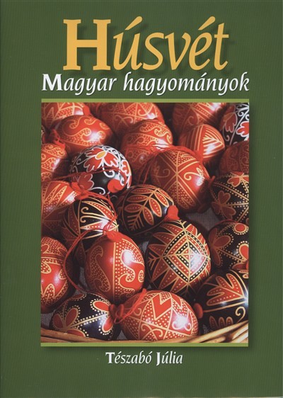 Húsvét /Magyar hagyományok §H