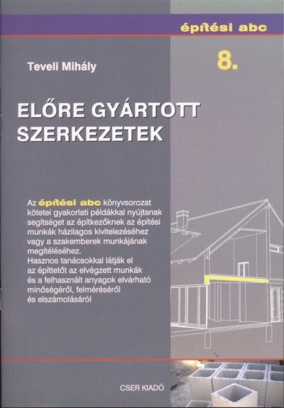 Előre gyártott szerkezetek /Építési ABC 8.