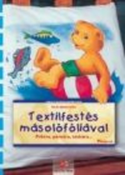 TEXTILFESTÉS MÁSOLÓFÓLIÁVAL