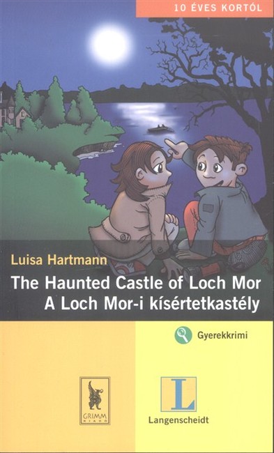THE HAUNTED CASTLE OF LOCH MOR - A LOCH-MOR-I KÍSÉRTETKASTÉLY /GYEREKKRIMI
