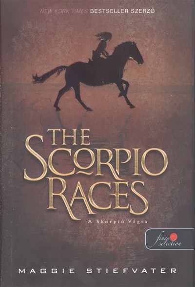 THE SCORPIO RACES - A SKORPIÓ VÁGTA /KEMÉNY