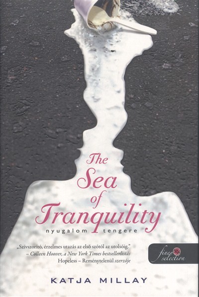 THE SEA OF TRANQUILITY - NYUGALOM TENGERE /KEMÉNY