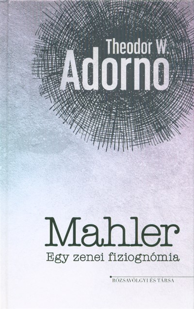 MAHLER - EGY ZENEI FIZIOGNÓMIA