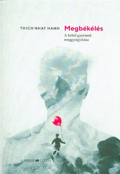 Megbékélés - A belső gyermek meggyógyítása
