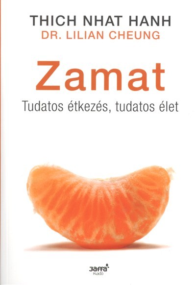 Zamat /Tudatos étkezés, tudatos élet