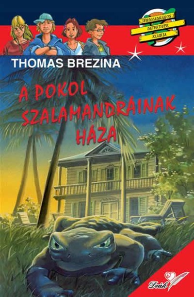 A POKOL SZALAMANDRÁINAK HÁZA