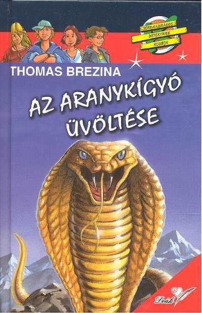 AZ ARANYKÍGYÓ ÜVÖLTÉSE