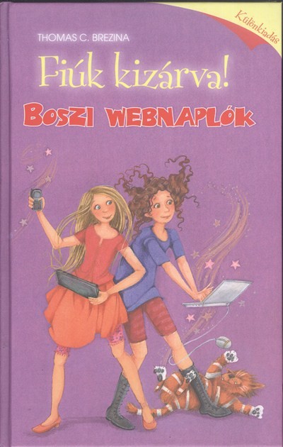 FIÚK KIZÁRVA! KÜLÖNKIADÁS /BOSZI WEBNAPLÓK