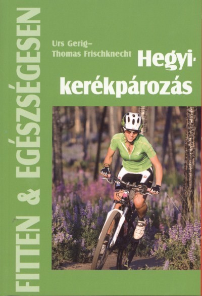 HEGYIKERÉKPÁROZÁS /FITTEN & EGÉSZSÉGESEN