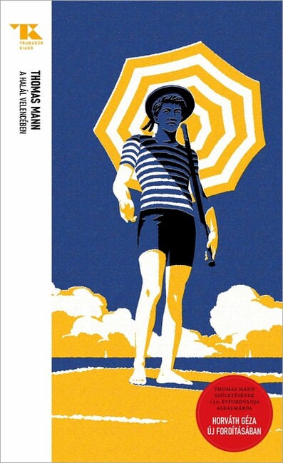 A halál Velencében - Trubadúr Zsebkönyvek 95.