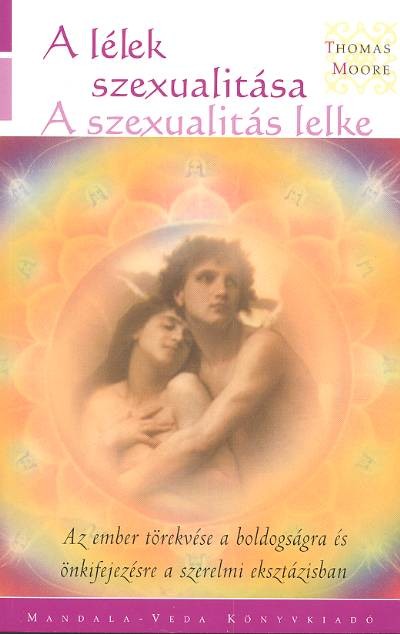 A LÉLEK SZEXUALITÁSA /A SZEXUALITÁS LELKE