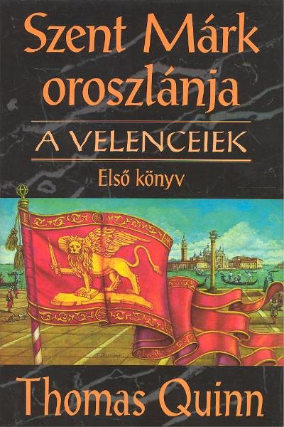 Szent Márk oroszlánja /A Velenceiek 1. könyv