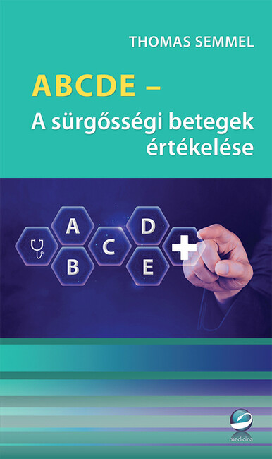 ABCDE – A sürgősségi betegek értékelése