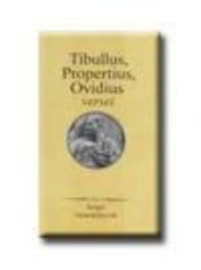 TIBULLUS,PROPERTIUS,OVIDIUS