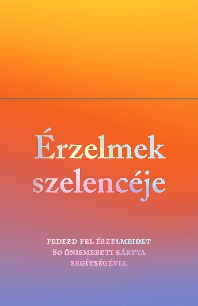 Érzelmek szelencéje - Fedezd fel érzelmeidet 80 önismereti kártya segítségével