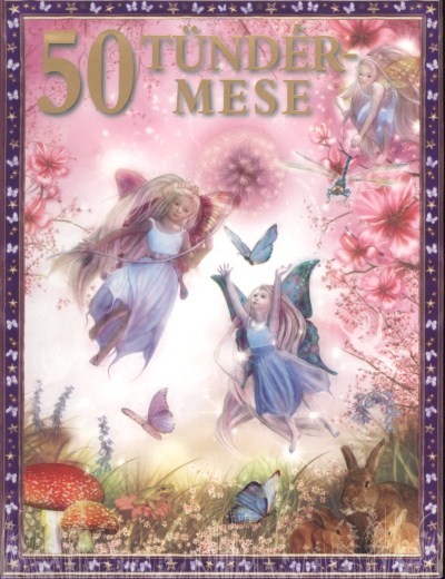 50 TÜNDÉR MESE