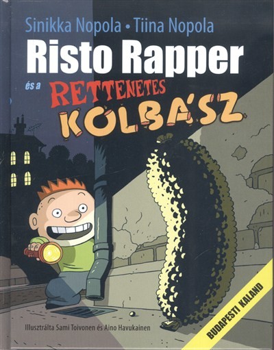 RISTO RAPPER ÉS A RETTENETES KOLBÁSZ