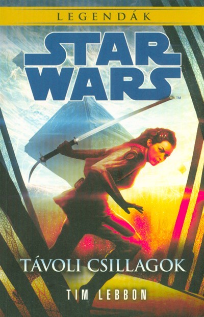 Star Wars: Távoli csillagok /Legendák