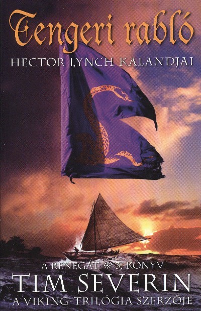 Tengeri rabló - Hector Lynch kalandjai /A renegát 3. könyv